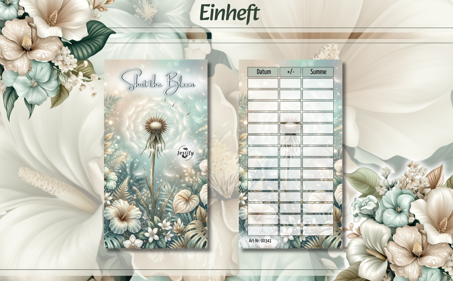 Einheft Shut the Bloom